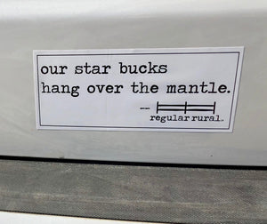 rural Bumper Sticker - Star Bucks