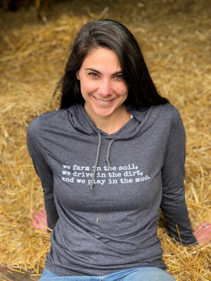 regular rural hoodie - we farm in the soil. we drive in the dirt. and we play in the mud.