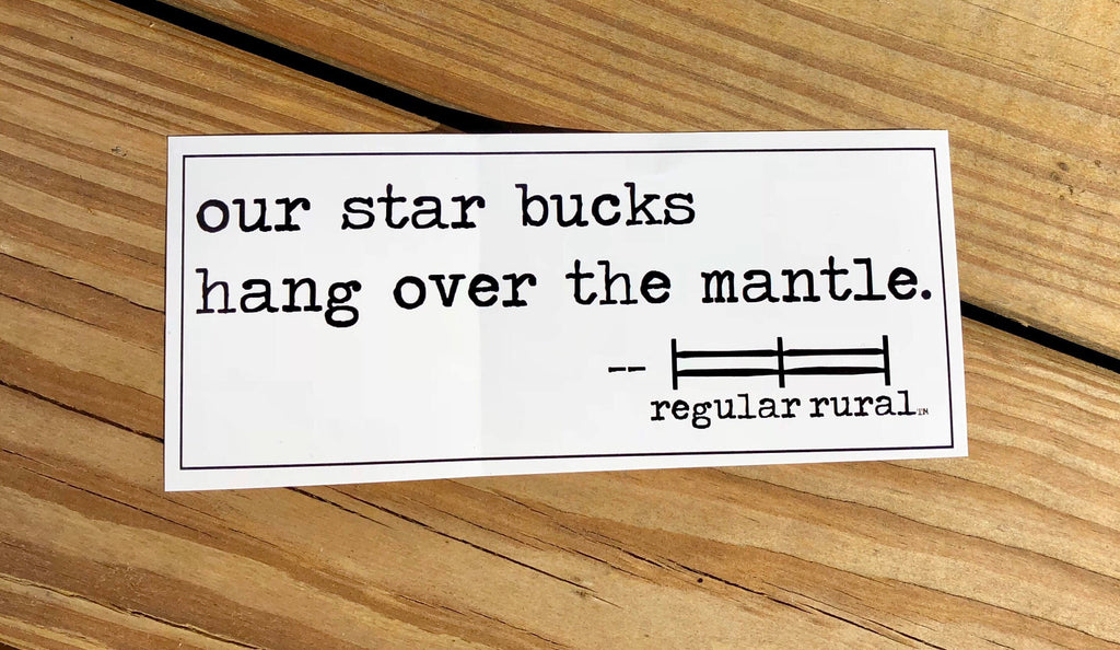 rural Bumper Sticker - Star Bucks